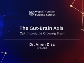 The Gut-Brain Axis: Optimizing the Growing Brain
