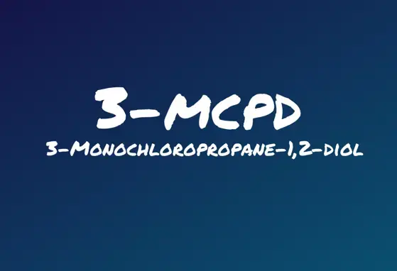 3-Monochloropropane-1,2-diol (3-MCPD) Fact Sheet