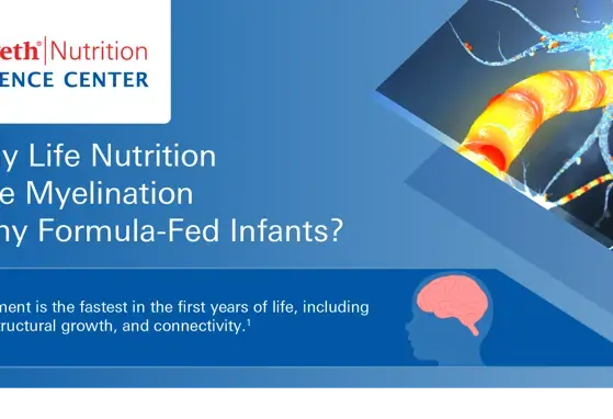 Infographic - Can Early Life Nutrition Influence Myelination in Healthy Formula-Fed Infants?