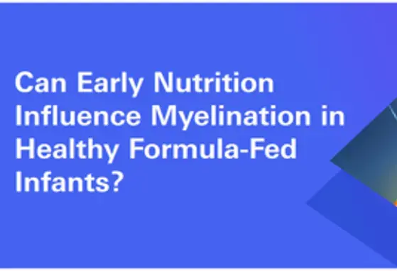 Can Early-Life Nutrition Influence Myelination In Healthy Formula-Fed Infants?